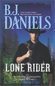 Lone Rider (Montana Hamiltons, Bk 2)