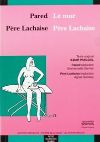 Pared/Le mur - Pre Lachaise/Pre Lachaise (nouvelles scnes - hispaniques)
