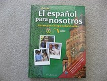 El Espanol Para Nosotros Curso Para Hispanohablantes - Nivel 2 - Florida Edition