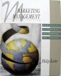 Marketing Management: Analysis, Planning, Implementation, and Control (The Prentice-Hall Series in Marketing)