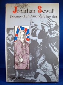 Jonathan Sewall; Odyssey of an American Loyalist