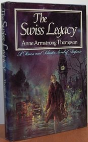 THE SWISS LEGACY (Simon and Schuster Novel of Suspense)