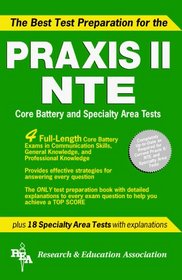 The Best Test Preparation for the Praxis Series Nte Core Battery (REA Test Preps)