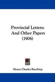 Provincial Letters: And Other Papers (1906)