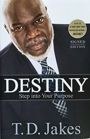 Destiny: Step into Your Purpose (Signed Edition)