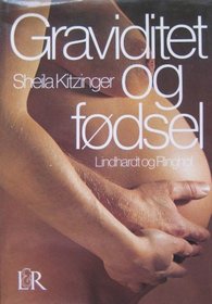 Graviditet og fodsel (Danish Edition) (English: Pregnancy and the birth)