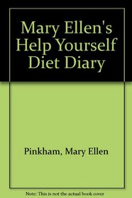 Mary Ellen's Help Yourself Diet Diary