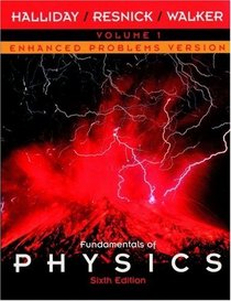 Fundamentals of Physics, Chapters 1 - 21, Enhanced Problems Version (Volume 1)