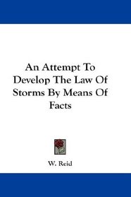 An Attempt To Develop The Law Of Storms By Means Of Facts