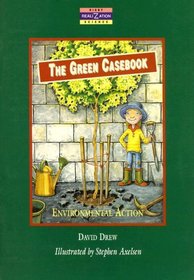 The Green Casebook: Environmental Action