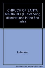 CHRUCH OF SANTA MARIA DEI (Outstanding dissertations in the fine arts)
