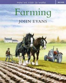 Farming (How We Used to Work)