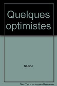 Quelques optimistes (French Edition)