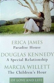 Paradise House / A Special Relationship / The Children's Hour (Of Love and Life)