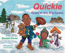 Quickie Goes to the Big Game