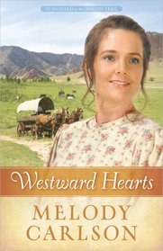 Westward Hearts (Homeward on the Oregon Trail, Bk. 1)