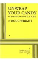 Unwrap Your Candy: An Evening of One-Act Plays