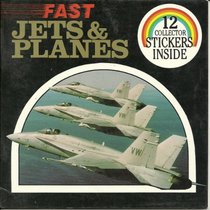 Fast Jets and Planes