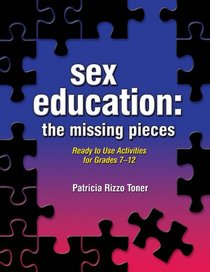 Sex Education: The Missing Pieces