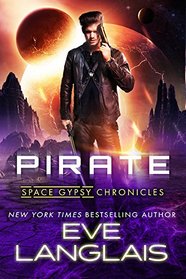 Pirate (Space Gypsy Chronicles, Bk 1)