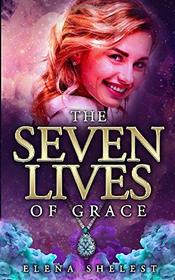 The Seven Lives of Grace