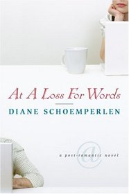 At A Loss For Words: A Post-Romantic Novel