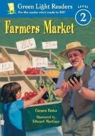 Farmers Market: Level 2 (Green Light Readers. All Levels)