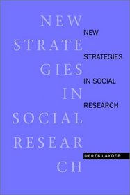 New Strategies in Social Research: An Introduction and Guide
