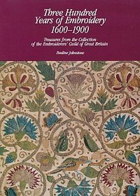 300 Years of Embroidery, 1600-1900