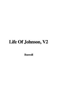 Life of Johnson, V2