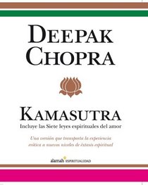 Kamasutra/ Kama sutra: Including the Seven Spiritual Laws of Love (Spanish)