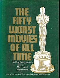 Fifty Worst Movies of All Time