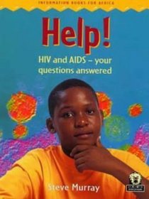 Help!: HIV and AIDS - Your Questions Answered (Jaws Discoveries)
