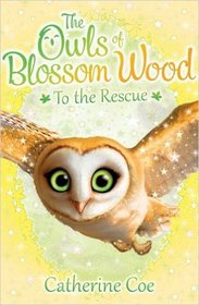 To the Rescue (Blossom Wood Bk 2)