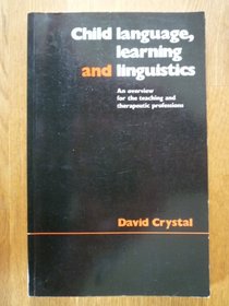 Child Language, Learning and Linguistics