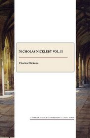 Nicholas Nickleby vol. II (v. 2)
