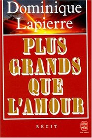 Plus Grands Que l'Amour (French Edition)