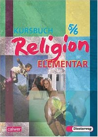 Kursbuch Religion Elementar 5/6.