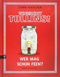 Vorsicht Tollins! - Wer mag schon Feen?