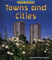 Towns and Cities: Guided Reading Pack (Wild Britain)