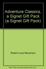 Adventure Classics, a Signet Gift Pack (a Signet Gift Pack)