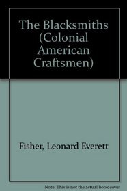 The Blacksmiths (Colonial American Craftsmen)