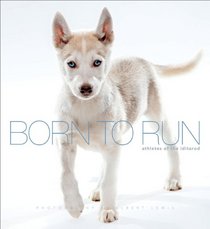 Born to Run: Athletes of the Iditarod