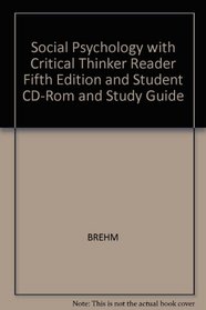 Social Psychology With Critical Thinker Reader, Fifth Edition And Student Cd-rom And Study Guide