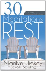 30 Meditations On Rest