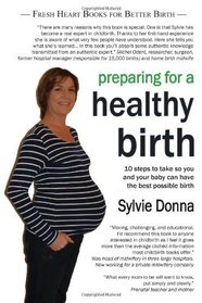 Preparing for a Healthy Birth (American edition)