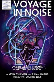 Voyage in Noise: Warren Ellis and the Demise of Western Civilization