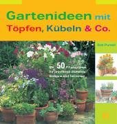Gartenideen mit Tpfen, Kbeln & Co