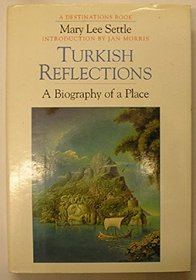Turkish Reflections (Destinations)