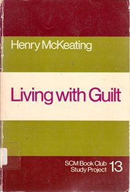 Living with Guilt (Centre Books)